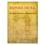 Before Nicea: The Early Followers of Prophet Jesus